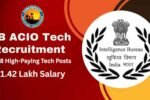 IB ACIO Tech Recruitment 2025,