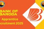 Bank of Baroda Apprentice Recruitment 2025