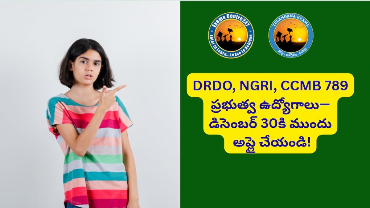 DRDO NGRI CCMB POSTS - Telangana Exams DRDO Recruitment 2025,